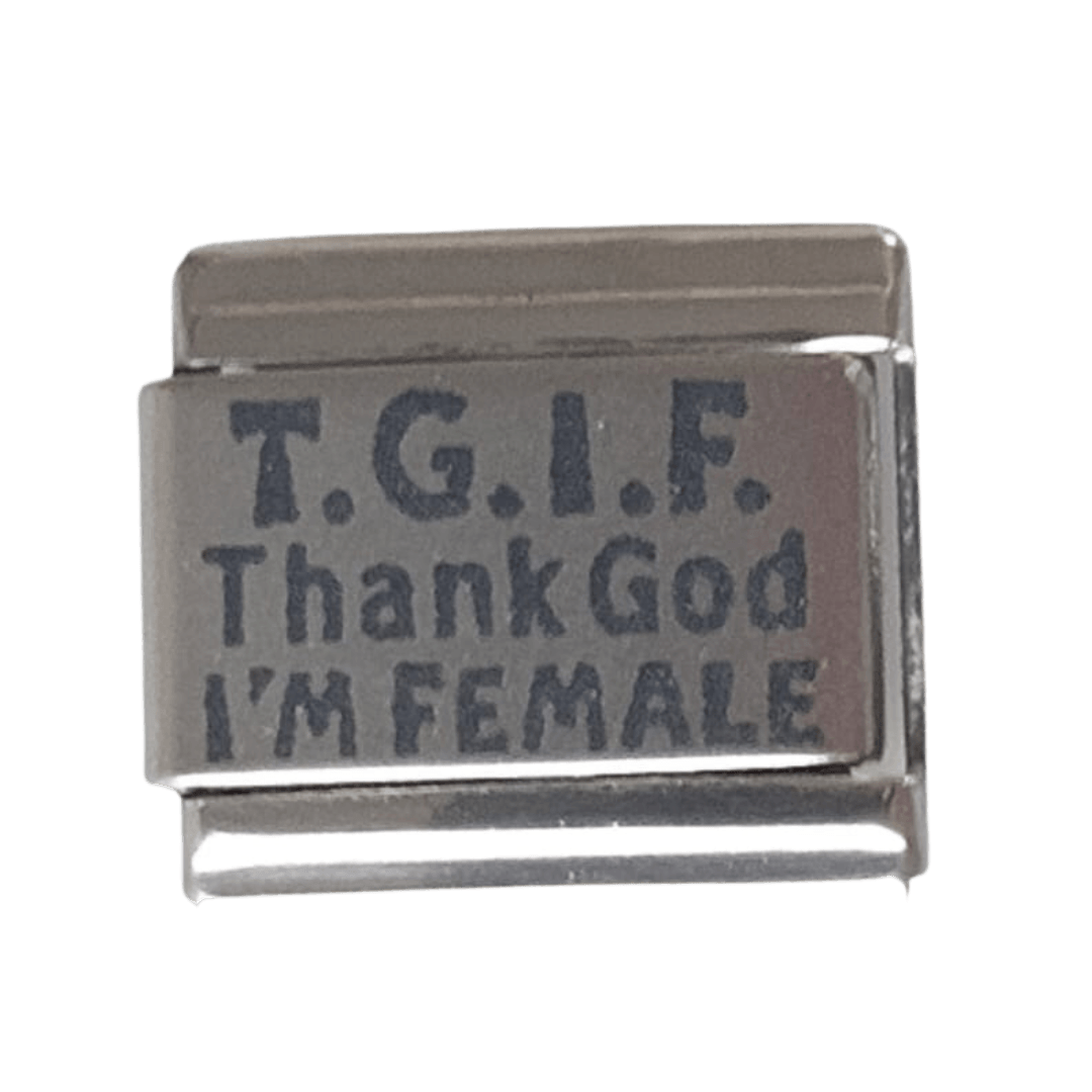 TGIF Thank God I'm Female - clubcupid