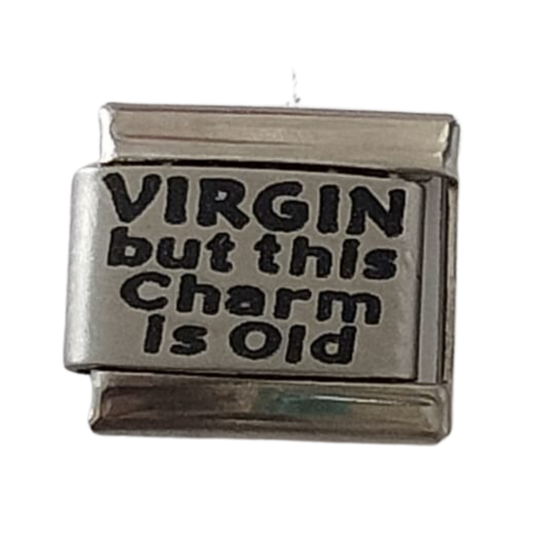 Virgin but this charm is old