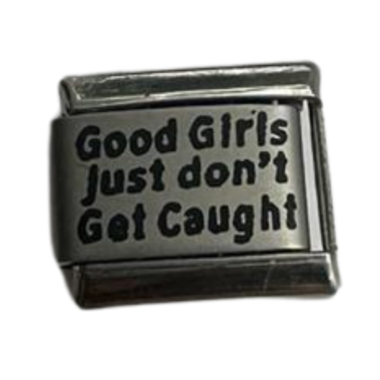 Good Girls Don't Get Caught